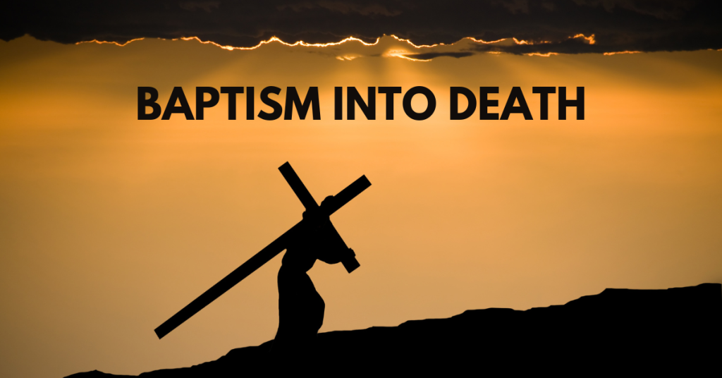 Baptism into Death