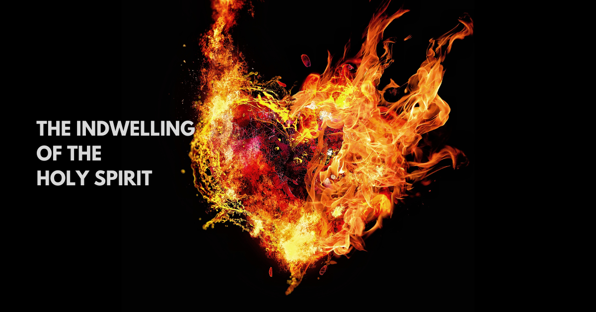 The Indwelling of the Holy Spirit