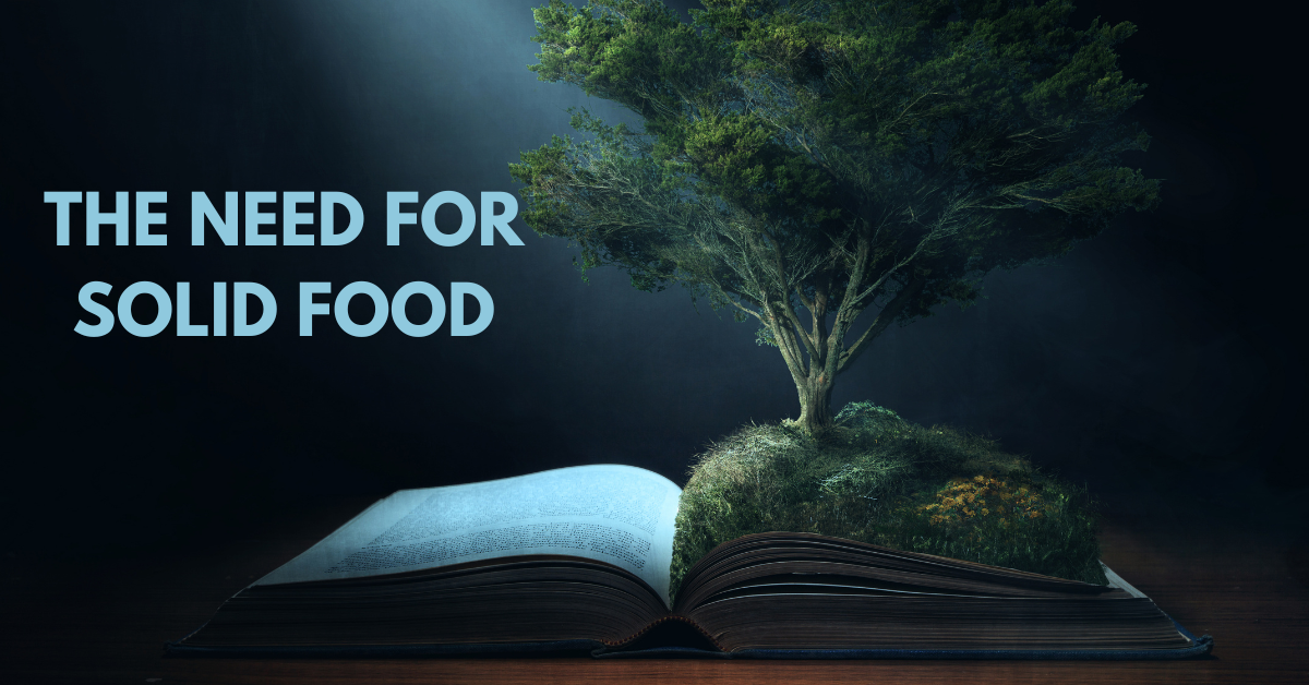 The Need for Solid Food